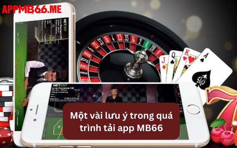 Tìm hiểu những vấn đề cần lưu tâm trước khi tải app MB66