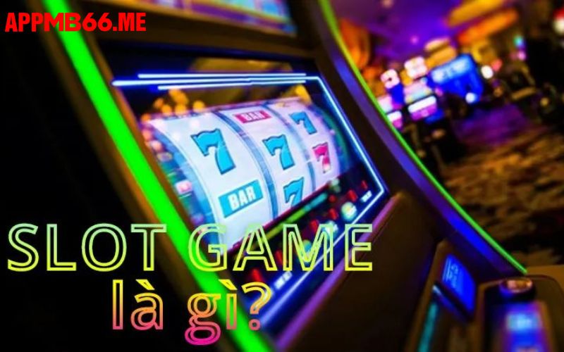 Slot game online là trò chơi số 1 hiện nay 