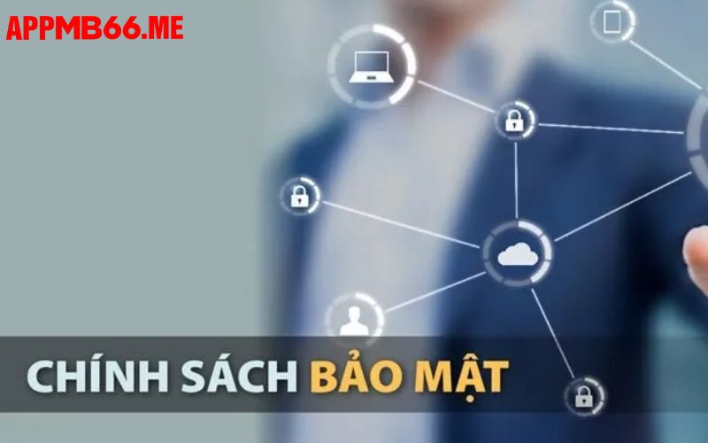 Tầm quan trọng chính sách bảo mật đối với Mb66